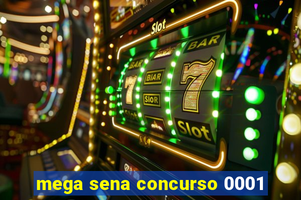 mega sena concurso 0001